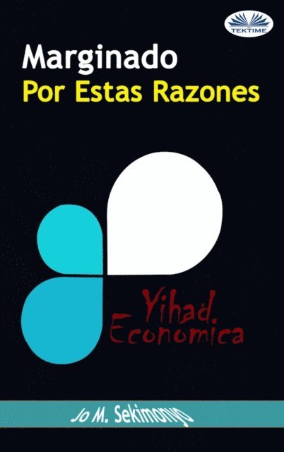 Jo M. Sekimonyo - Marginado : Por Estas Razones., E-bok