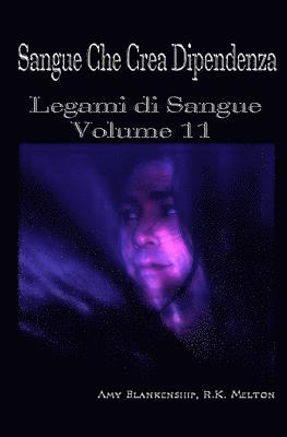 R K Melton, Amy Blankenship - Sangue Che Crea Dipendenza, Häftad