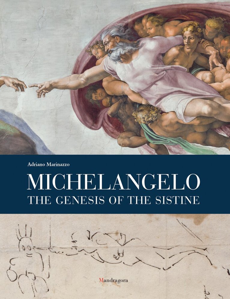 Adriano Marinazzo - Michelangelo: The Genesis of the Sistine, Inbunden