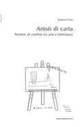 Artisti di carta: Territori di confine tra arte e letteratura