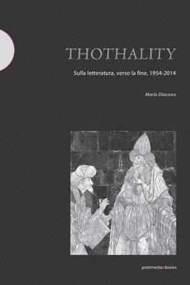 Mario Diacono - Thothality, Häftad