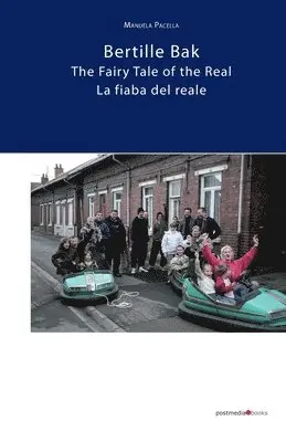 Manuela Pacella - Bertille Bak. The Fairy Tale of the Real, Häftad. Tillgänglighet: Lägg i varukorg