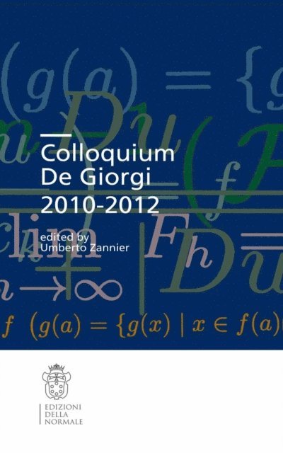 Umberto Zannier - Colloquium De Giorgi 2010-2012, E-bok