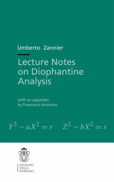 Umberto Zannier - Lecture Notes on Diophantine Analysis, E-bok