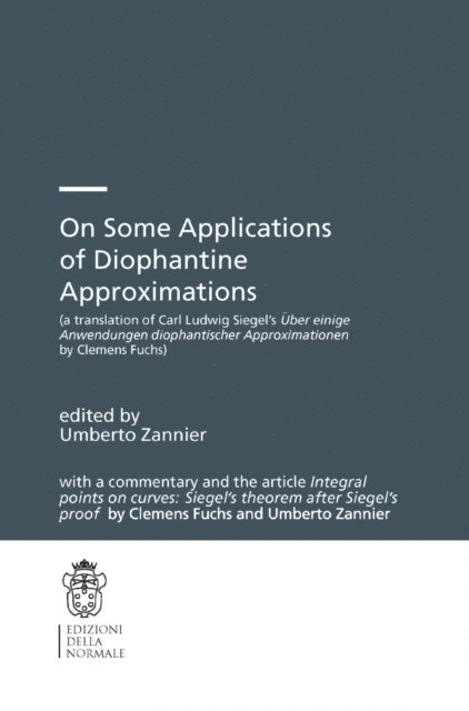 Umberto Zannier - On Some Applications of Diophantine Approximations, E-bok