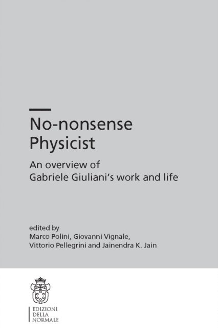 Jainendra K. Jain, Vittorio Pellegrini, Giovanni Vignale, Marco Polini - No-nonsense Physicist, E-bok