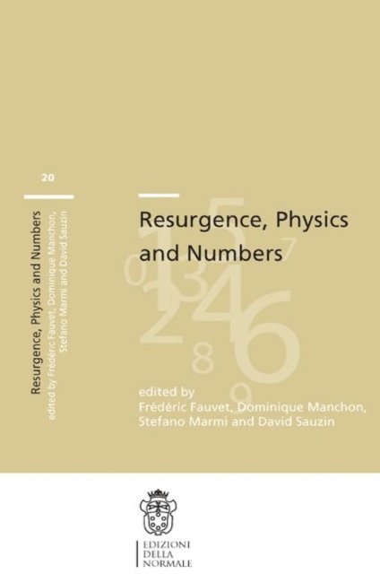 David Sauzin, Stefano Marmi, Dominique Manchon, Frederic Fauvet - Resurgence, Physics and Numbers, E-bok