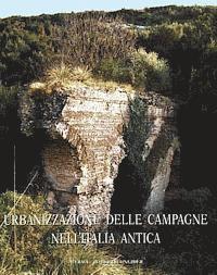 Stefania Quilici Gigli, Lorenzo Quilici - Urbanizzazione Delle Campagne Nell'italia Antica, Häftad