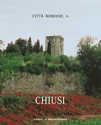 Stefania Quilici Gigli, Lorenzo Quilici - Chiusi: Citta Romane 6, Häftad