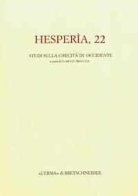 Lorenzo Braccesi - Hesperia 22: Studi Sulla Grecita Di Occidente, Häftad