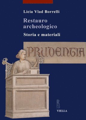 Licia Vlad Borrelli - Restauro Archeologico: Storia E Materiali, Häftad. Tillgänglighet: Tillfälligt slut