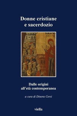 Raffaella Baritono, Marina Benedetti - Donne Cristiane E Sacerdozio: Dalle Origini Alleta Contemporanea, Häftad