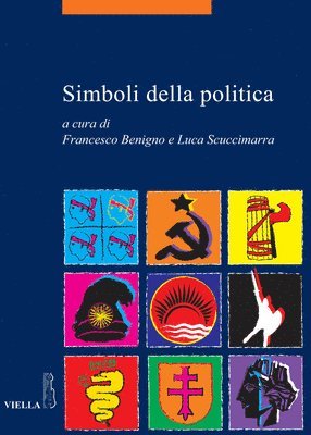 Nicoletta Bazzano, Francesco Benigno - Simboli Della Politica, Häftad. Tillgänglighet: Tillfälligt slut
