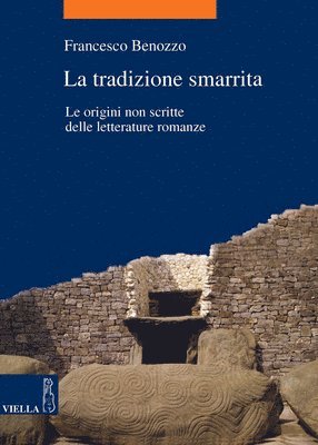 Francesco Benozzo - La Tradizione Smarrita: Le Origini Non Scritte Delle Letterature Romanze, Häftad. Tillgänglighet: Tillfälligt slut