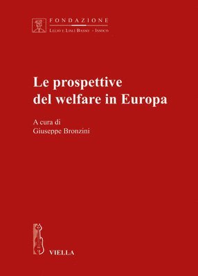 Giuseppe Bronzini, Ota de Leonardis - Le Prospettive del Welfare in Europa, Häftad