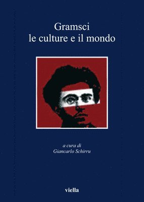 Ursula Apitzsch, Giorgio Baratta - Gramsci, Le Culture E Il Mondo, Häftad. Tillgänglighet: Tillfälligt slut