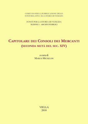 Marco Michelon - Capitolare Dei Consoli Dei Mercanti (Seconda Meta del Sec. XIV), Häftad