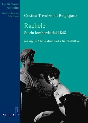 Alberto Mario Banti, Novella Bellucci - Rachele. Storia Lombarda del 1848, Häftad. Tillgänglighet: Tillfälligt slut