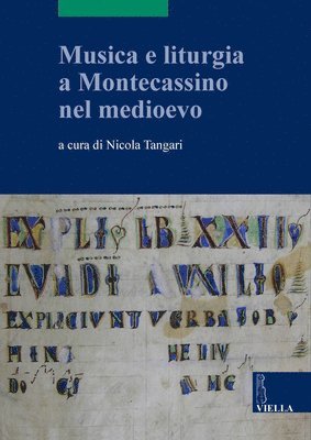 Laura Albiero, Giacomo Baroffio - Musica E Liturgia a Montecassino Nel Medioevo, Häftad