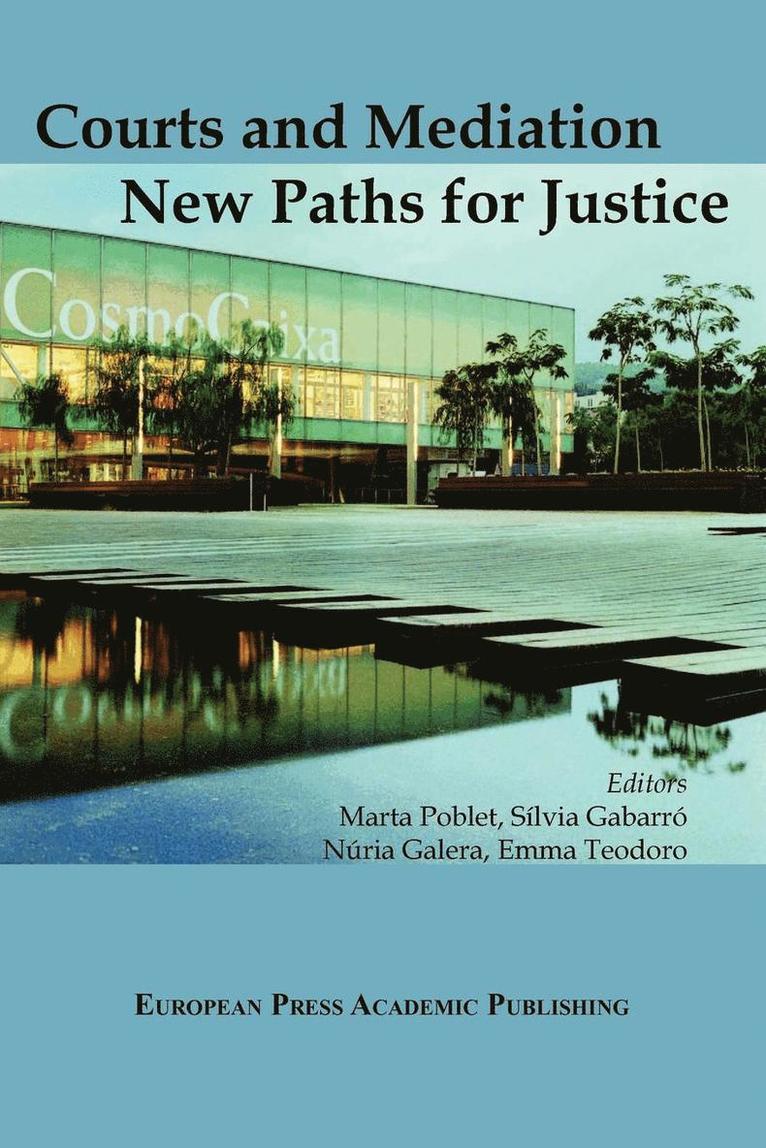 M. Gabarro S. Poblet, N. Teodoro M. Galera - Courts and Mediation, Häftad