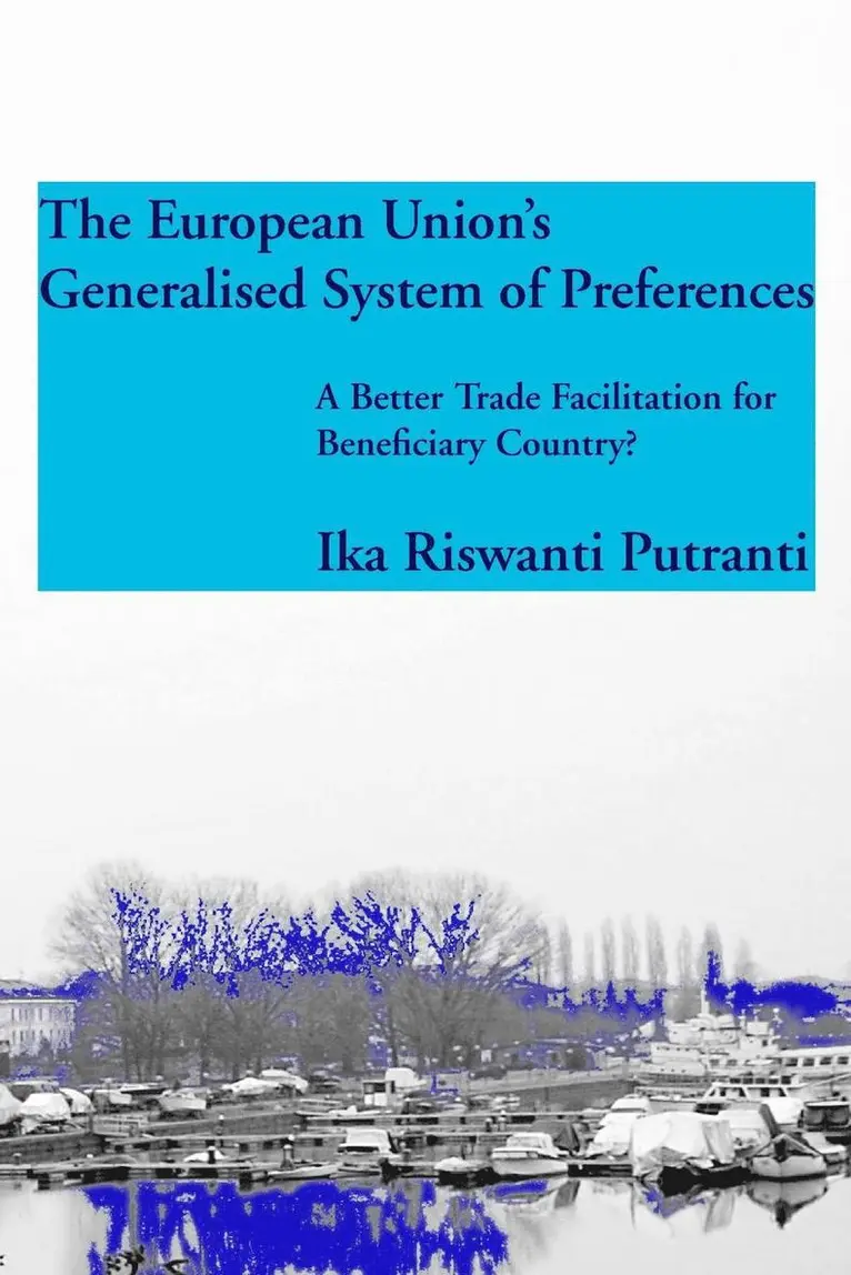 Ika Riswanti Putranti - European Union's Generalised System of Preferences, Häftad. Tillgänglighet: Lägg i varukorg