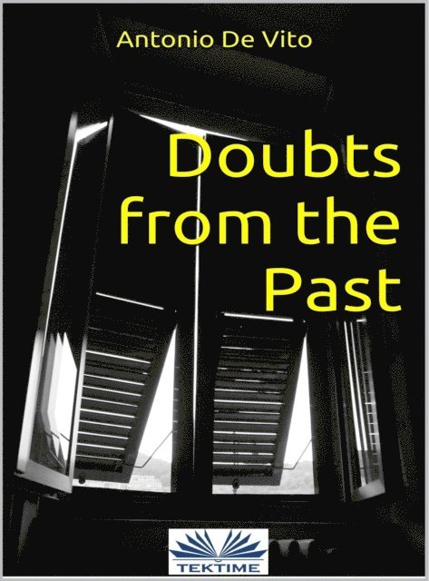 Antonio De Vito - Doubts From The Past, E-bok. Tillgänglighet: Lägg i varukorg