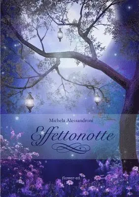 Michela Alessandroni - Effettonotte, Häftad. Tillgänglighet: Tillfälligt slut