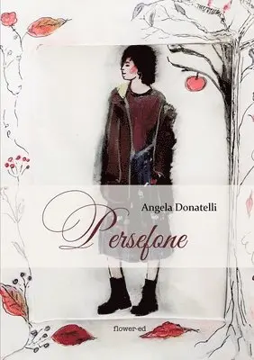 Angela Donatelli - Persefone, Häftad. Tillgänglighet: Tillfälligt slut