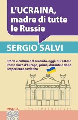 Sergio Salvi - L'Ucraina, Madre Di Tutte Le Russie, Häftad