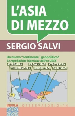 Sergio Salvi - L'Asia Di Mezzo, Häftad