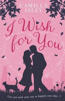 Camilla Isley - I Wish for You, Häftad