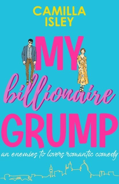 Camilla Isley - My Billionaire Grump, E-bok