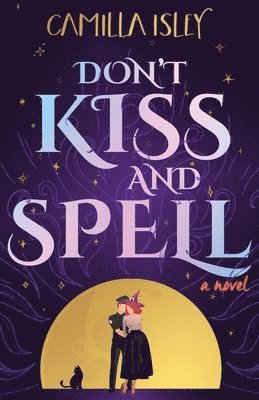 Camilla Isley - Don't Kiss and Spell, Häftad