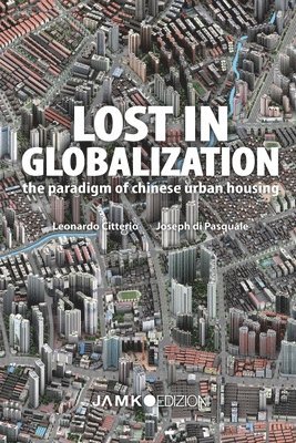 Leonardo Citterio, Joseph Di Pasquale - Lost in Globalization, Häftad