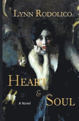 Lynn Rodolico - Heart and Soul, Häftad