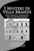 I Misteri Di Villa Brandi: Una Nuova Indagine Per Il Commissario Caterina Ruggeri