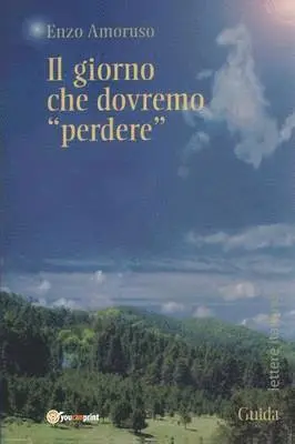Vincenzo Amoruso - Giorno che dovremo "Perdere", Häftad. Tillgänglighet: Lägg i varukorg
