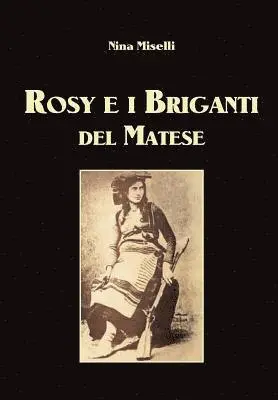 Nina Miselli - Rosy e i Briganti del Matese, Häftad. Tillgänglighet: Lägg i varukorg