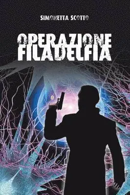 Simonetta Scotto - Operazione Filadelfia, Häftad. Tillgänglighet: Lägg i varukorg
