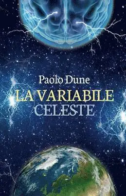 Paolo Dune - variabile celeste, Häftad. Tillgänglighet: Lägg i varukorg