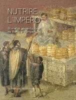 L'Erma Di Bretschneider - Nutrire l'Impero: Storie Di Alimentazione Da Roma E Pompei, Häftad