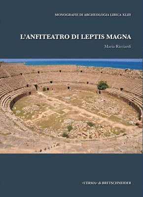 Maria Ricciardi - L'Anfiteatro Di Leptis Magna, Häftad