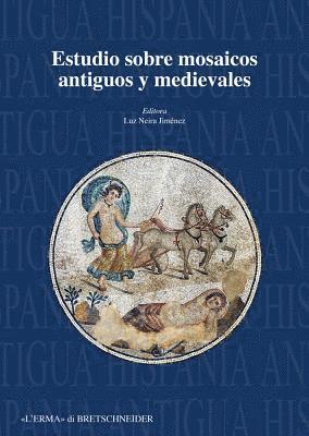 Jimenez Luz Neira - Estudios Sobre Mosaicos Antiguos Y Medievales: Actas del XIII Congreso Internacional de la Aiema, Häftad