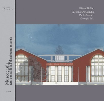 Giovanni Bulian, Carolina de Camillis - Museografia: Temi E Metodi Dell'allestimento Museale, Häftad