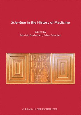 Fabrizio Baldasarri, Fabio Zampieri - Scientiae in the History of Medicine, Inbunden. Tillgänglighet: Tillfälligt slut