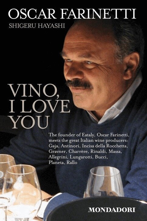 Oscar Farinetti, Shigeru Hayashi - Vino, I Love You, Inbunden