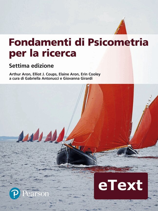 Elaine Aron Ph.D., Arthur Aron Ph.D., Elliot Coups Ph.D., Erin Cooley PhD, GABRIELLA ANTONUCCI, Giovanna Girardi - Fondamenti di Psicometria per la ricerca. Tillgänglighet: Lägg i varukorg