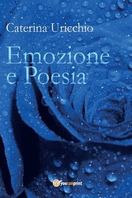Caterina Uricchio - Emozione e Poesia, Häftad. Tillgänglighet: Lägg i varukorg