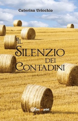 Caterina Uricchio - Silenzio dei Contadini, Häftad. Tillgänglighet: Lägg i varukorg