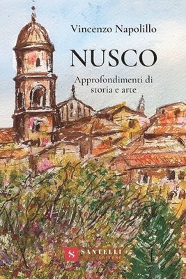 Vincenzo Napolillo - Nusco. Approfondimenti Di Stor, Häftad